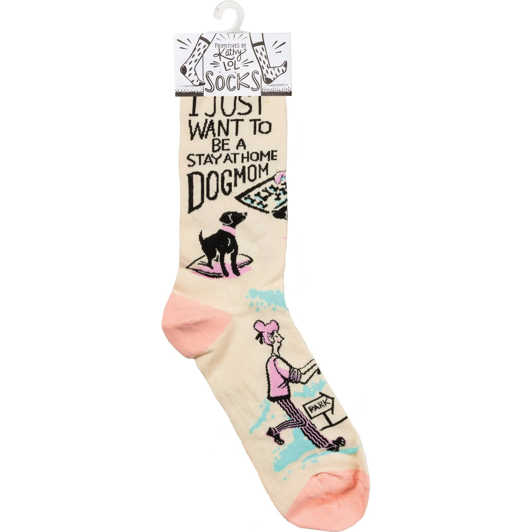 Be A Stay At Home Dog Mom Socks